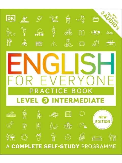 English for Everyone Practice Book Level 3 Intermediate : A Complete Self-Study Programme