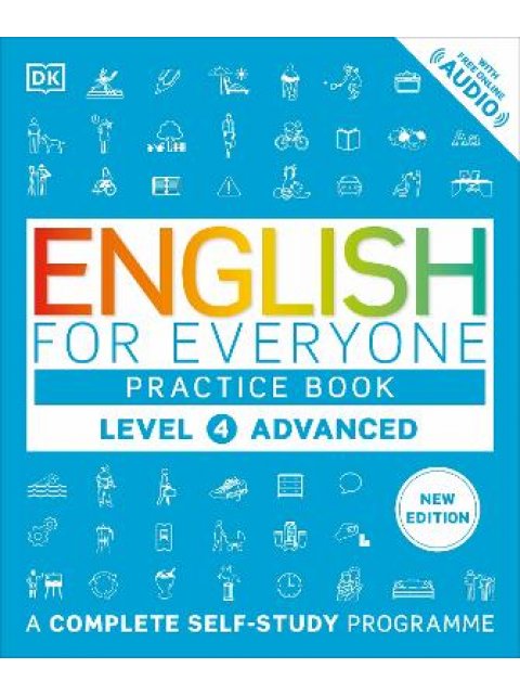 English for Everyone Practice Book Level 4 Advanced : A Complete Self-Study Programme