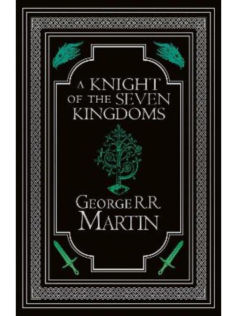 A KNIGHT OF THE SEVEN KINGDOMS THE ILLUSTRATED EDITION HC