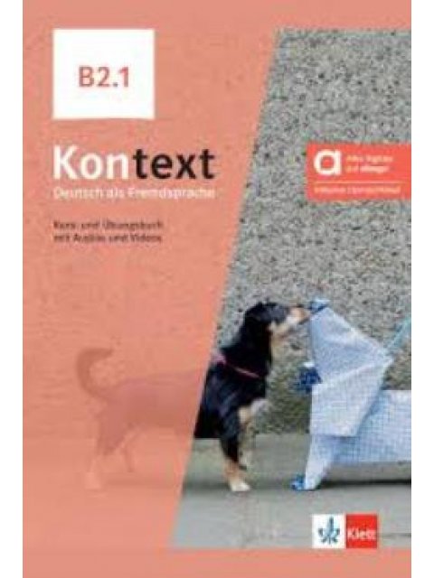 KONTEXT B2.1 KURS - UND ÜBUNGSBUCH HYBRIDE AUSGABE ALLANGO