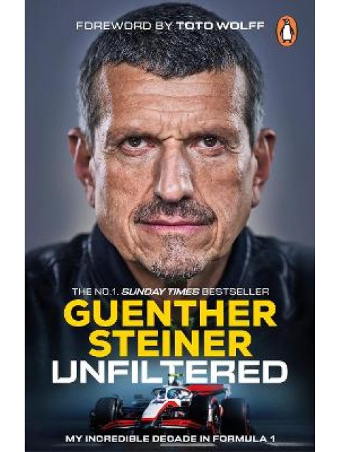 Unfiltered : My Incredible Decade in Formula 1