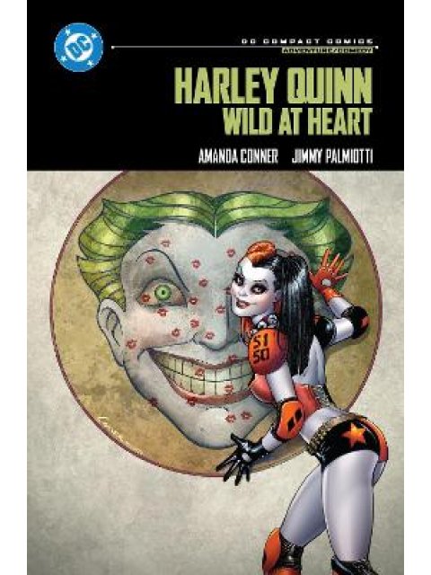 DC Compact Comics Edition: Harley Quinn: Wild at Heart