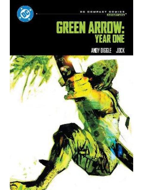 DC Compact Comics Edition: Green Arrow: Year One