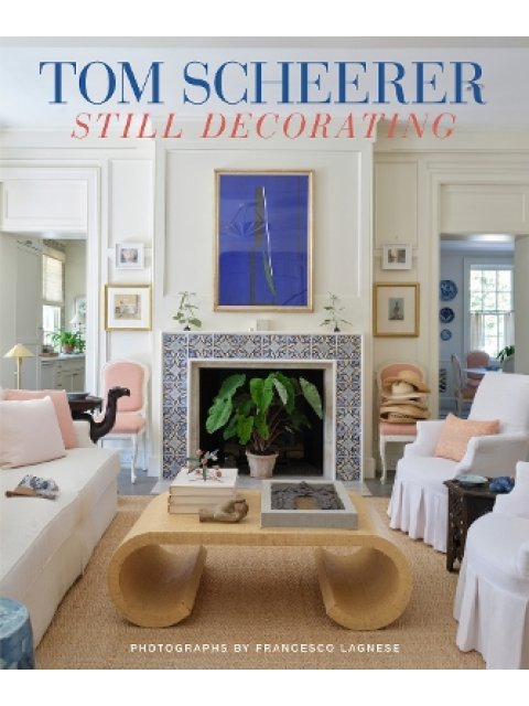 Tom Scheerer : Still Decorating