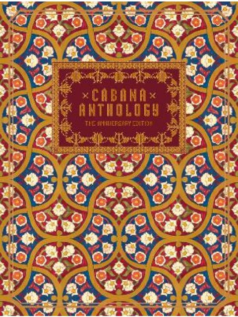 Cabana Anthology : The Anniversary Edition