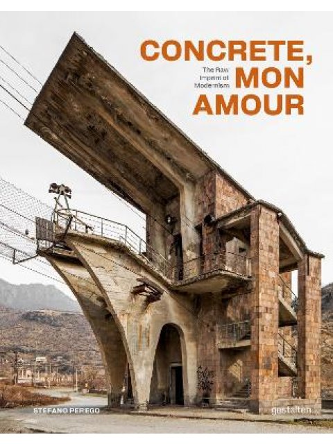 Concrete, Mon Amour : The Raw Imprint of Modernism