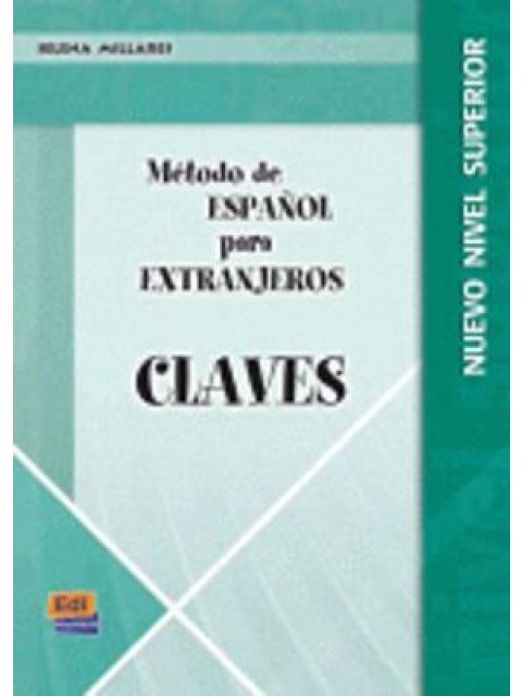 METODO ESPANOL PARA EXTRANJEROS SUPERIOR CLAVES N/E