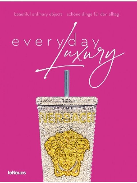Everyday Luxury : Beautiful Ordinary Objects