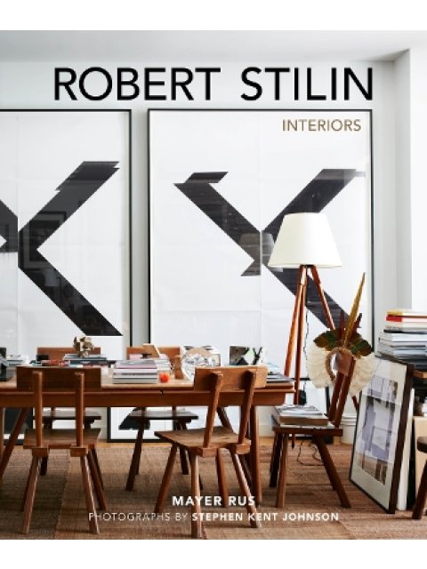 Robert Stilin: Interiors