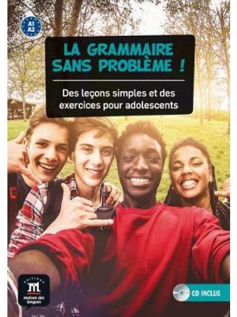 LA GRAMMAIRE SANS PROBLEME! A1 + A2 (+ CD)