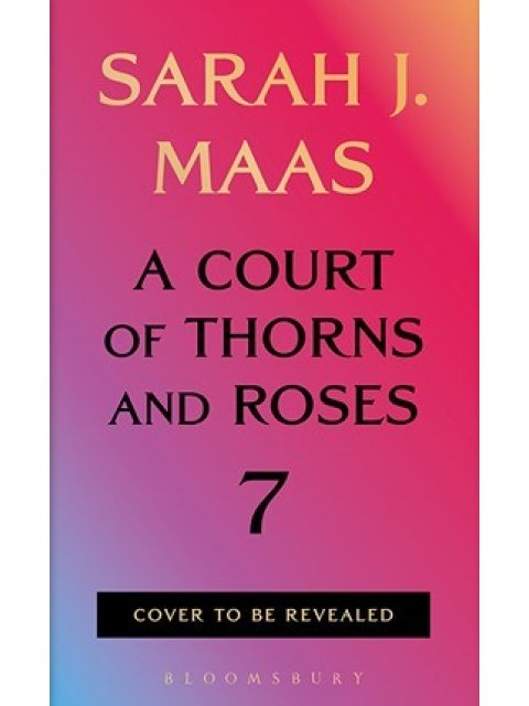 A COURT OF THORNS AND ROSES 7 TPB