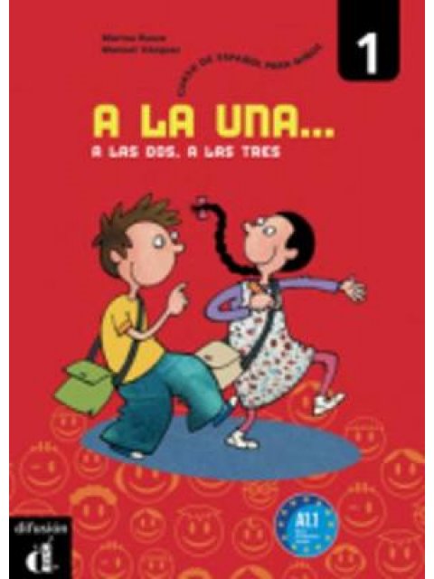 A LA UNA, A LAS DOS, A LAS TRES 1 ALUMNO