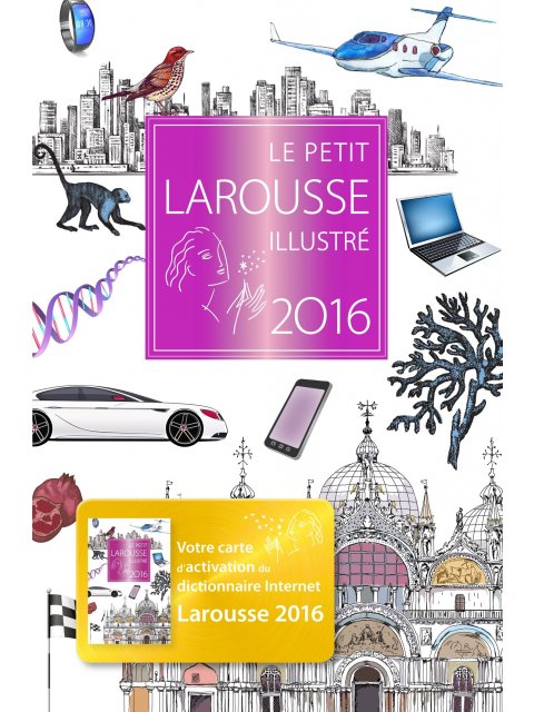 LE PETIT LAROUSSE ILLUSTRE 2016