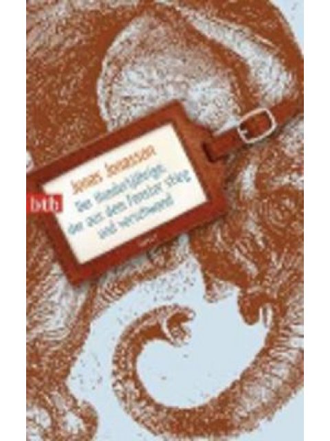 DER HUNDERTJÄHRIGE, DER AUS DEM FENSTER STIEG UND VERSCHWAND  TASCHENBUCH