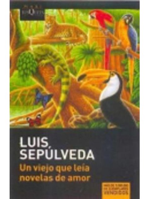 UN VIEJO QUE LEIA NOVELAS DE AMOR  TAPA BLANDA