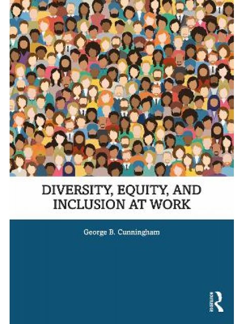 Diversity, Equity, and Inclusion at Work