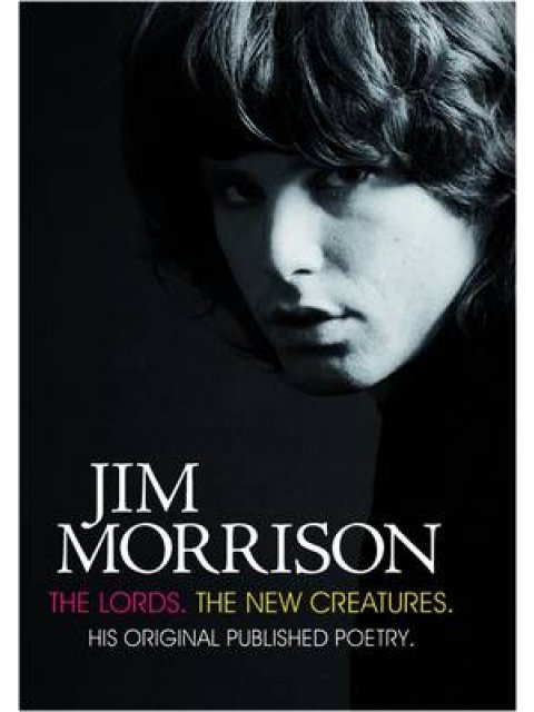 JIM MORRISON : THE LORDS & NEW CREATURES  HC