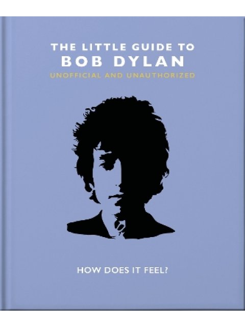 The Little Guide to Bob Dylan