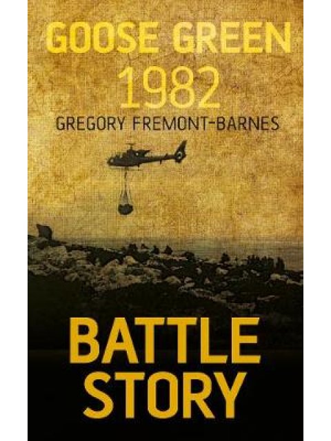 BATTLE STORY GOOSE GREEN HC