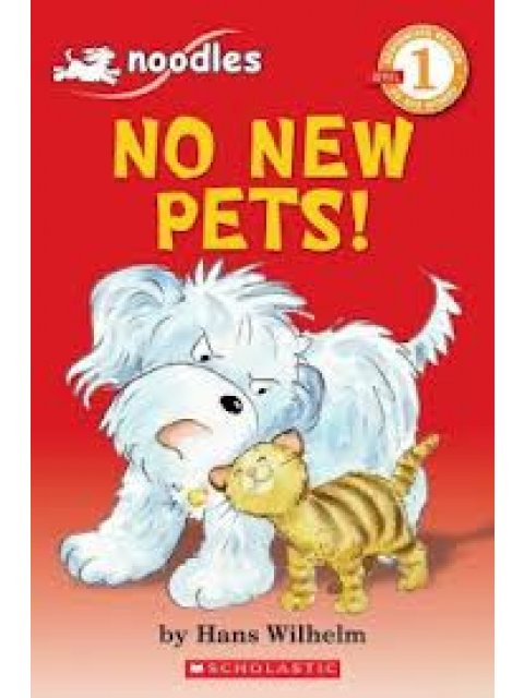 SCHOLASTIC READERS 1: NO NEW PETS