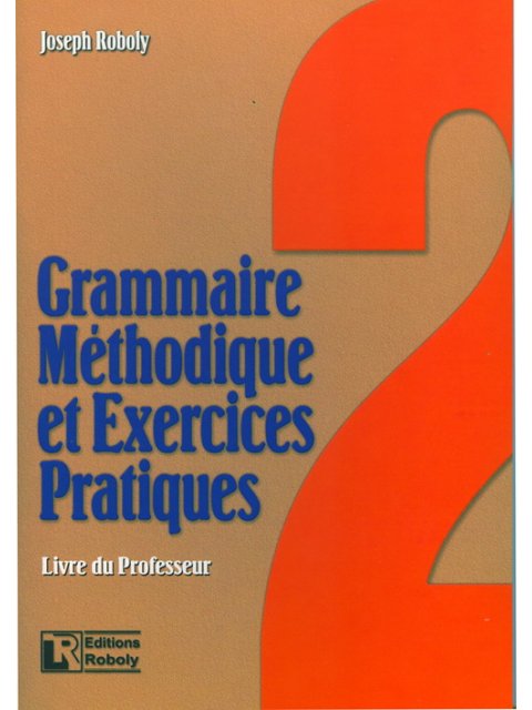 GRAMMAIRE METHODIQUE DE FRANCAIS ET EXERCICES PRATIQUES 2 PROFESSEUR