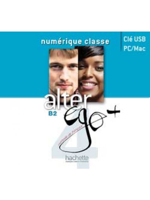 ALTER EGO + 4 B2 MANUEL NUMERIQUE ENSEIGNANT (CLE USB)