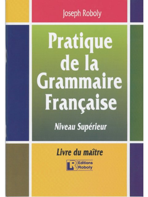 PRATIQUE DE LA GRAMMAIRE FRANCAIS PROFESSEUR