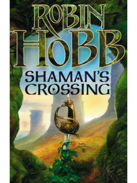 SOLDIER SON TRILOGY 1: SHAMAN'S CROSSING HC