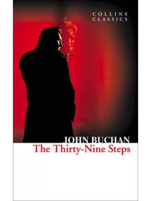 COLLINS CLASSICS : THE THIRTY-NINE STEPS PB A FORMAT
