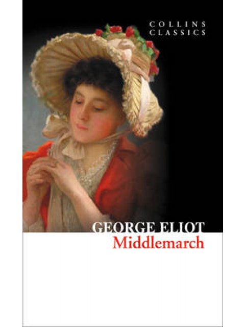COLLINS CLASSICS : MIDDLEMARCH PB A FORMAT