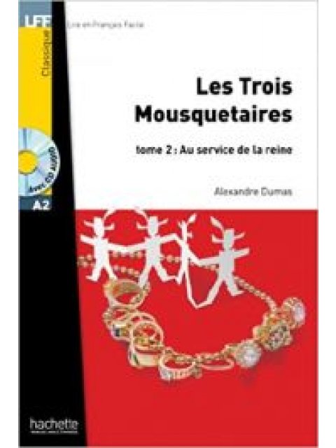 LF 2: LES TROIS MOUSQUETAIRES TOME 2: AU SERVICE DE LA REINE A2 (+ AUDIO CD)