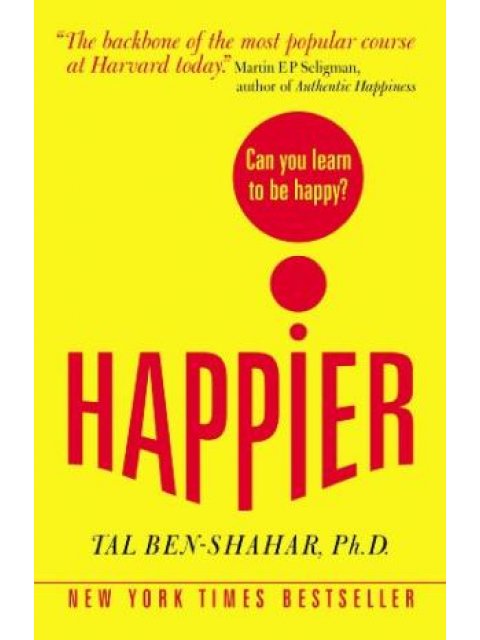 HAPPIER : CAN YOU LEARN TO BE HAPPY?  PB