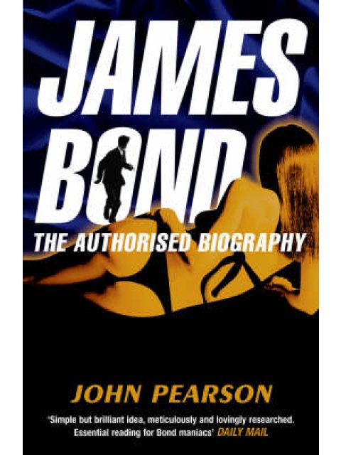 JAMES BOND THE AUTHORISED BIOGRAPHY PB B FORMAT