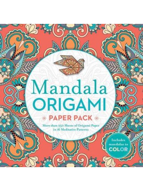 MANDALA ORIGAMI PAPER BACK : MORE THAN 250 SHEETS OF ORIGAMI PAPER IN 16 MEDITATIVE PATTERNS PB