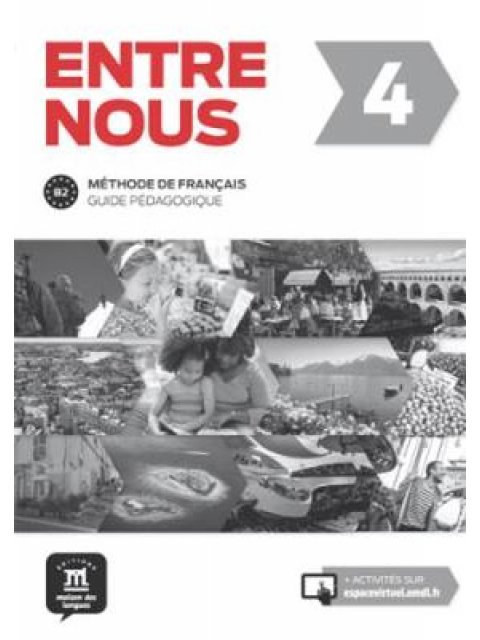 ENTRE NOUS 4 GUIDE PEDAGOGIQUE