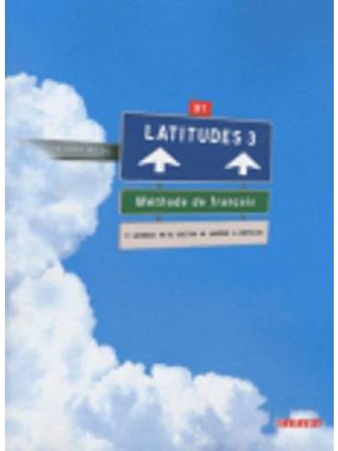 LATITUDES 3 B1 METHODE (+ CD)