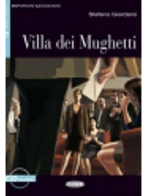 IL 2: VILLA DEI MUGHETTI (+ CD)