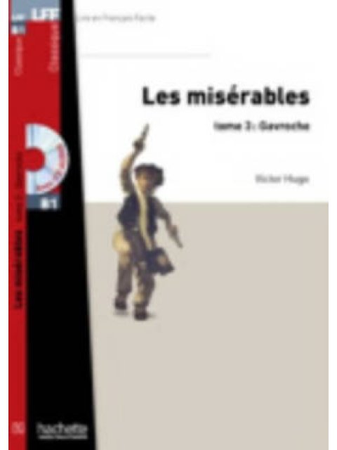 LFF CLASSIQUES: LES MISERABLES TOME 3: GAVROCHE B1 (+ AUDIO CD)