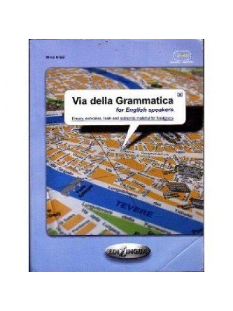 VIA DELLA GRAMMATICA FOR ENGLISH SPEAKERS