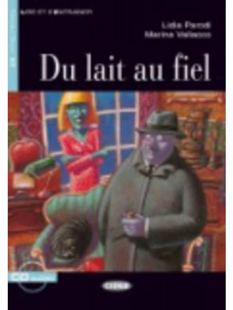 LES 2: DU LAIT AU FIEL NOUVELLE ÉDITION (+ CD)