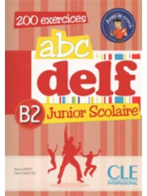 ABC DELF JUNIOR SCOLAIRE B2 (+ DVD-ROM + TRANSCRIPTIONS)