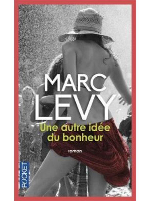 UNE AUTRE IDEE DU BONHEUR POCHE