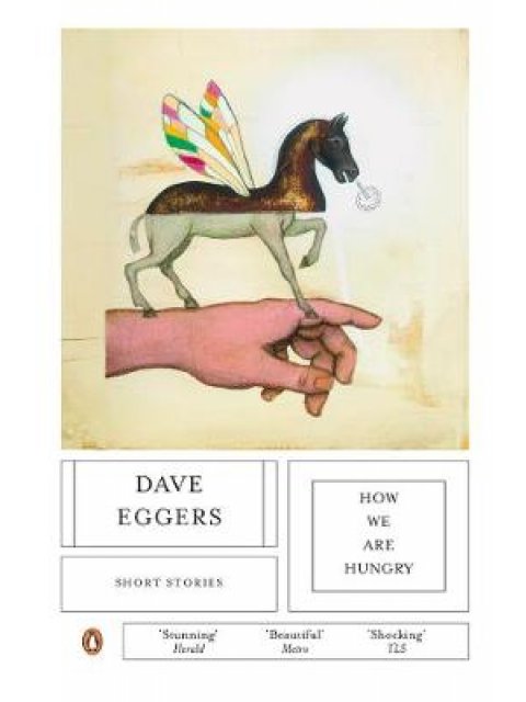 HOW WE ARE HUNGRY (SHORT STORIES) PB B FORMAT