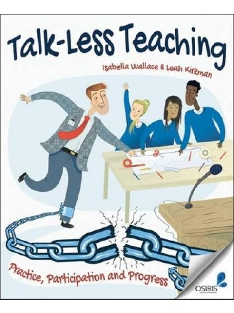 TALK-LESS TEACHING: PRACTICE, PARTICIPATION AND PROGRESS
