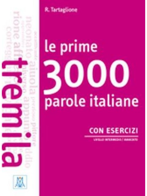 LE PRIME 3000 PAROLE ITALIANE B1 - B2 (+ AUDIO CD (2))