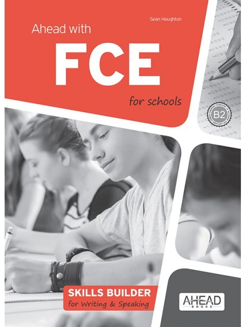 AHEAD WITH FCE FOR SCHOOLS B2 SKILLS BUILDER