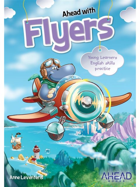 AHEAD WITH FLYERS SB (YOUNG LEARNERS ENGLISH SKILLS PRACTICE) 2018