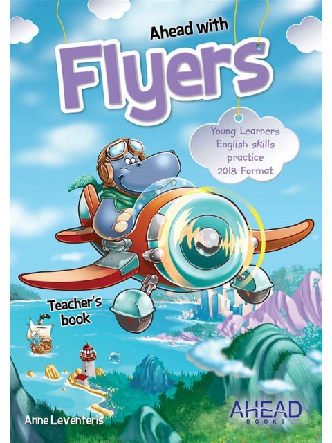 AHEAD WITH FLYERS TCHR'S (+ CD) (YOUNG LEARNERS ENGLISH SKILLS PRACTICE) 2018