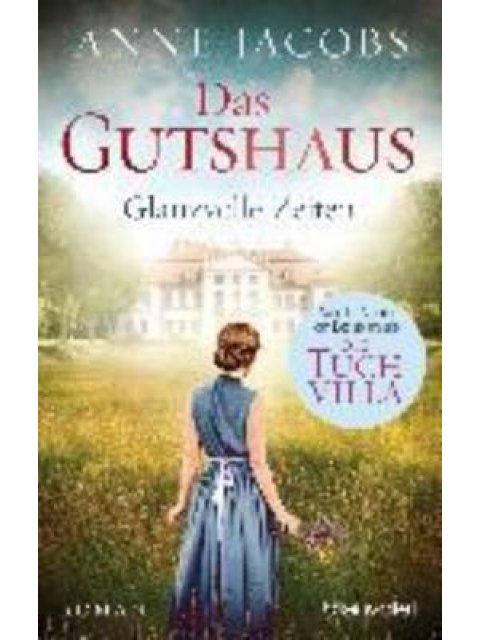DAS GUTSHAUS -GLANZVOLLE ZEITEN PB