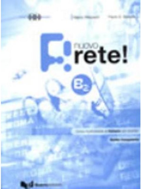 NUOVO RETE B2 GUIDA INSEGNANTE (+ 2 CD)